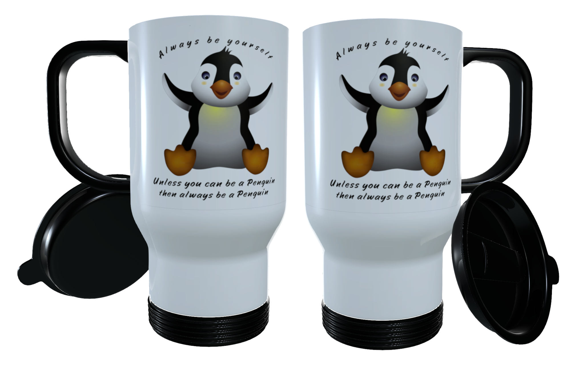 Penguin Travel Mug - Always be yourself, unless ...